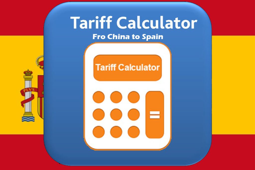 China to Spain import tariff calculator